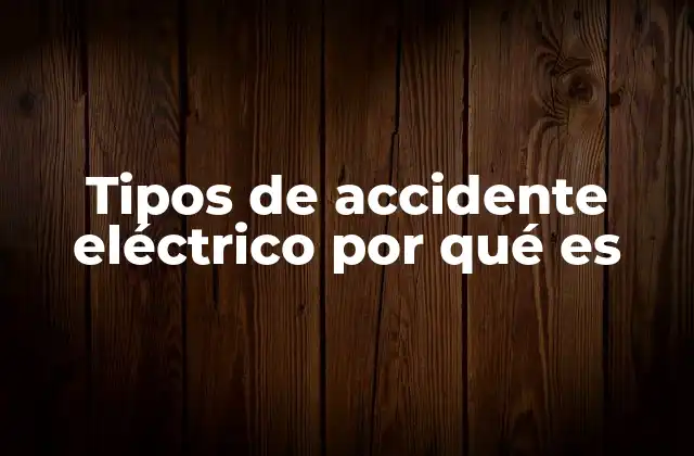 Causas frecuentes de incidentes con corriente eléctrica