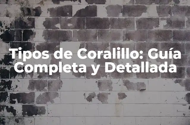 Tipos de Coralillo: Guía Completa y Detallada 2 ¿Qué es un Coralillo?