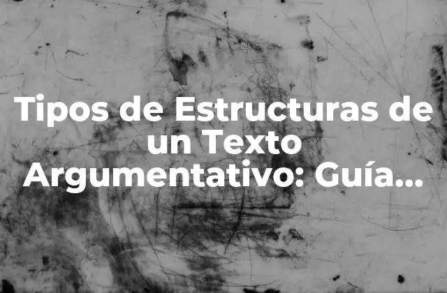 ¿Qué es un Texto Argumentativo y Por Qué es Importante?