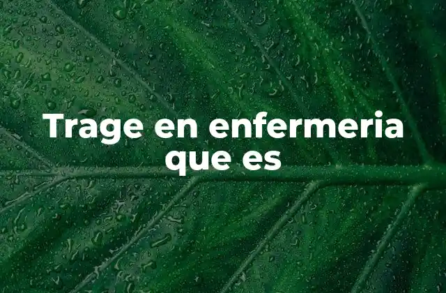 Trage en Enfermeria que es