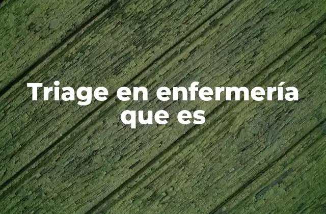 Triage en Enfermería que es