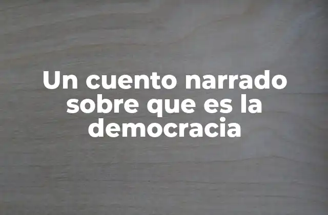 La narrativa como puente hacia la comprensión democrática