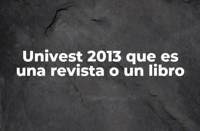 Univest 2013 que es una Revista o un Libro