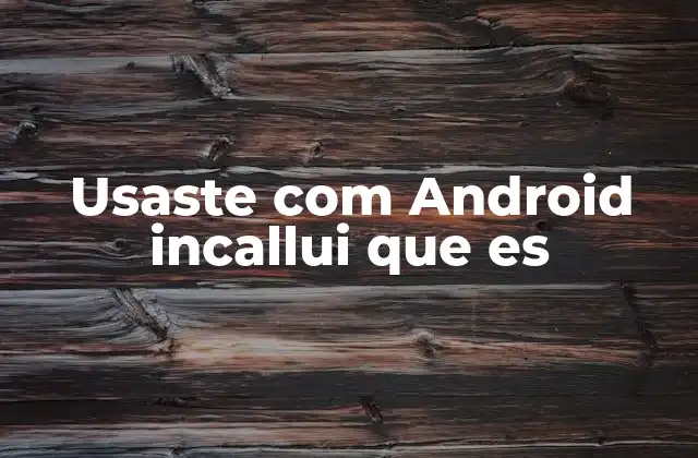 La evolución de la multitarea en Android