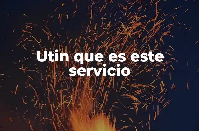 Utin que es Este Servicio