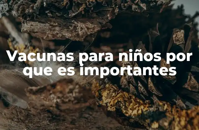 La prevención mediante vacunas y su impacto en la salud pública