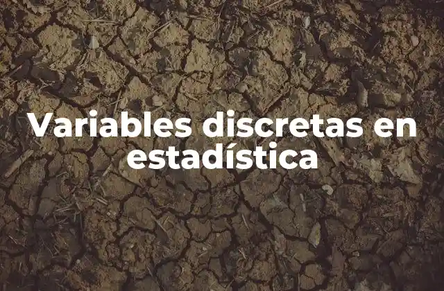 Tipos de variables en estadística y su clasificación