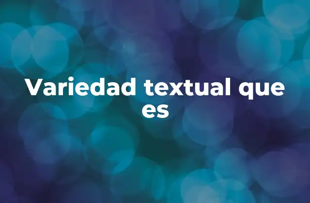 Variedad Textual que es