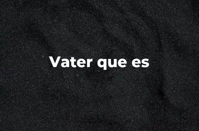 Vater que es 2 El uso incorrecto de palabras extranjeras en el español