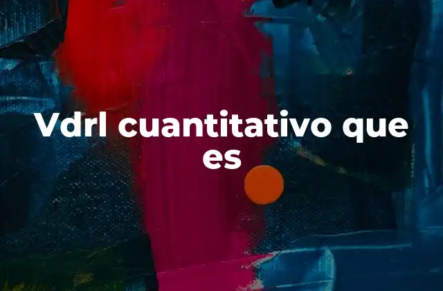 Vdrl Cuantitativo que es