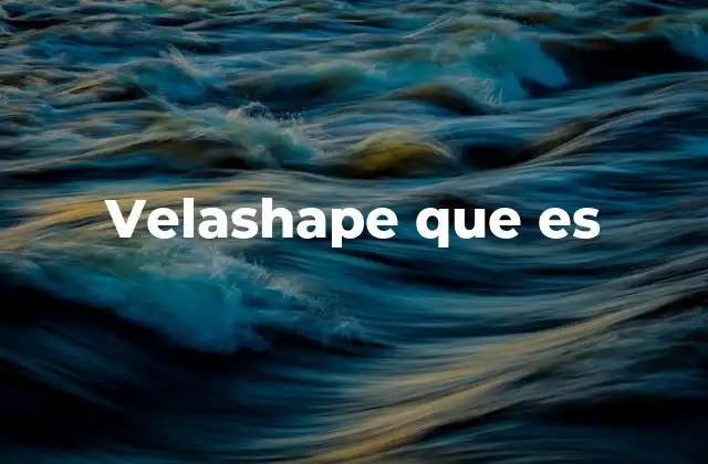 Velashape que es