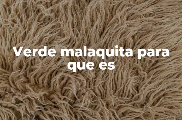 Verde Malaquita para que es