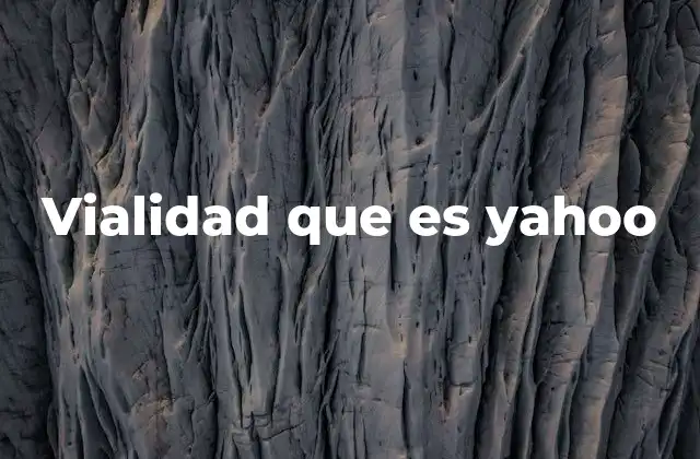 Vialidad que es Yahoo