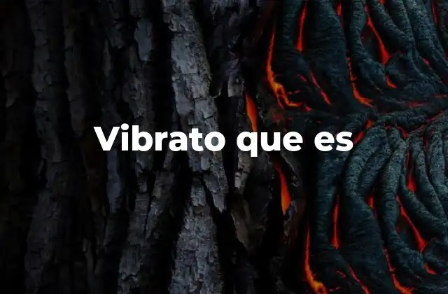 Vibrato que es 2 La importancia del vibrato en la interpretación musical