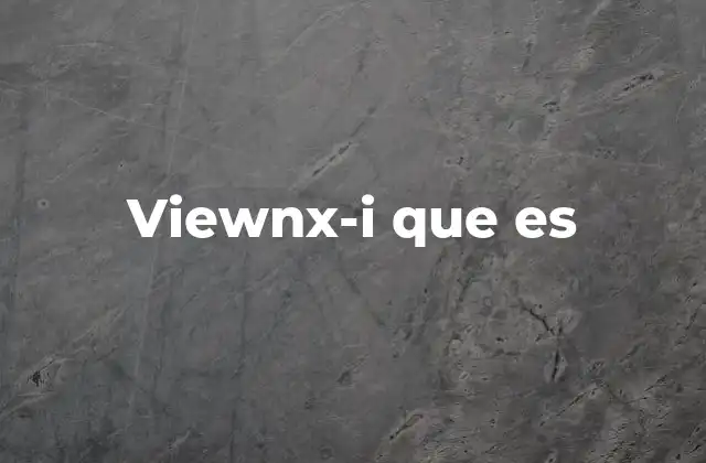 La importancia de ViewNX-i en la gestión de imágenes digitales