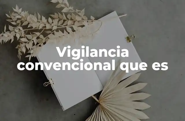 La importancia de la observación tradicional en la seguridad