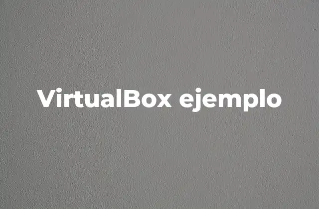 Virtualbox Ejemplo