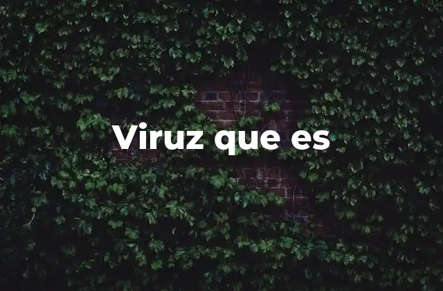 El impacto de los virus en la ciberseguridad