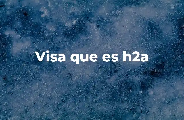 Cómo funciona el proceso de adjudicación de visas H-2A