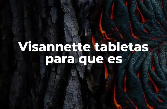 Visannette Tabletas para que es