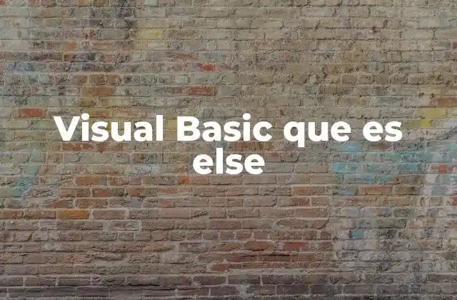 Visual Basic que es Else