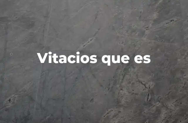 Vitacios que es