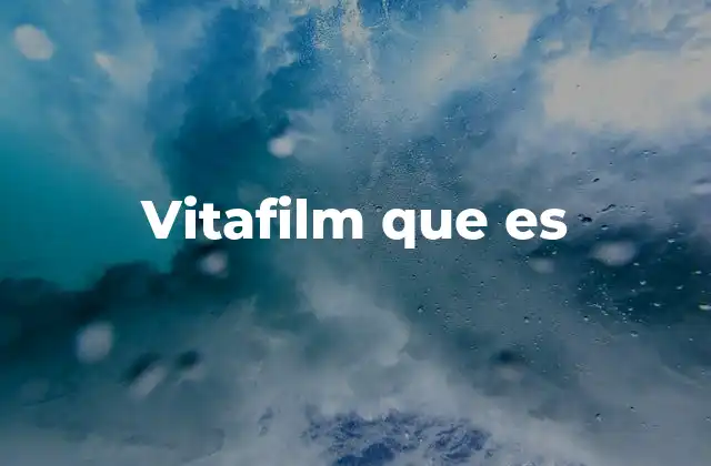 Vitafilm que es