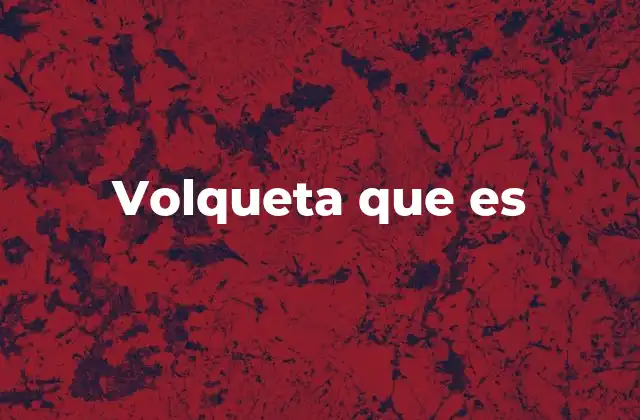 Volqueta que es
