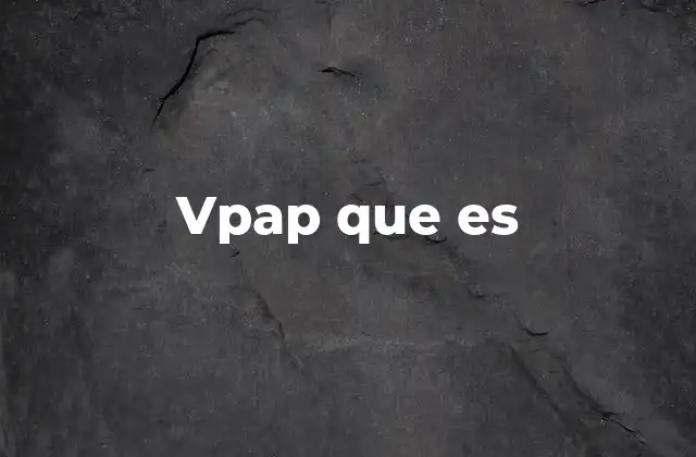 Vpap que es