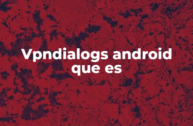 La gestión de conexiones seguras en Android