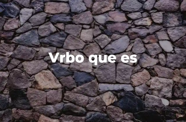 Vrbo que es