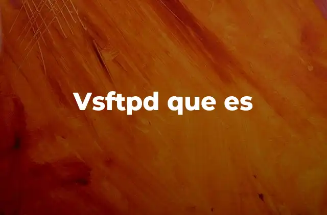 Vsftpd que es