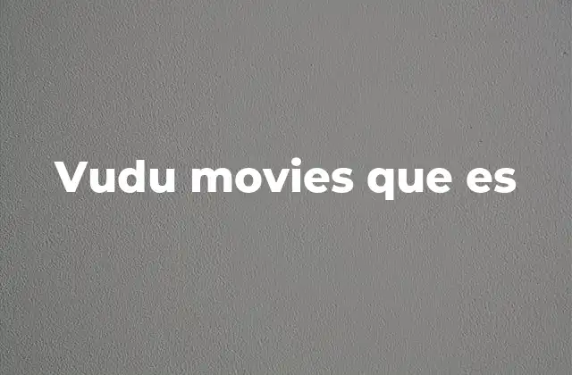 Vudu Movies que es