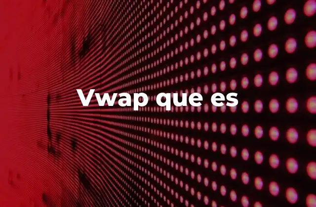 Vwap que es
