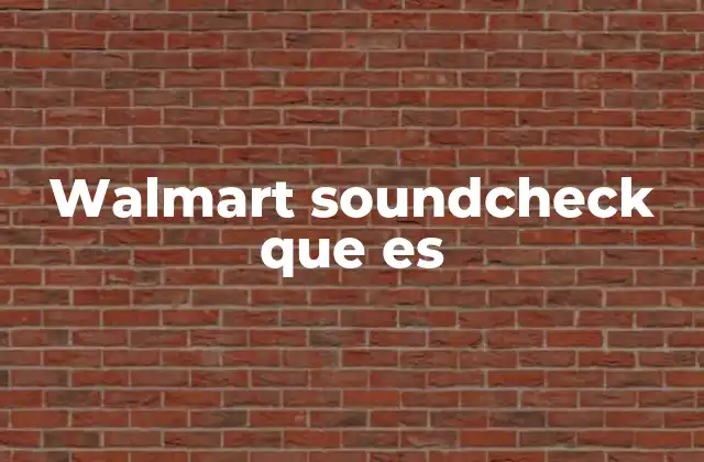 Walmart Soundcheck que es