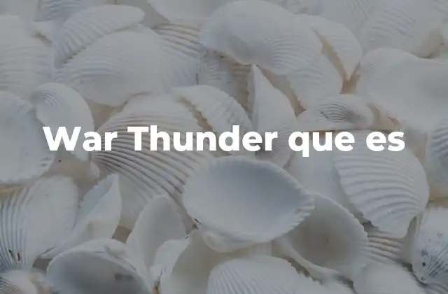 War Thunder que es