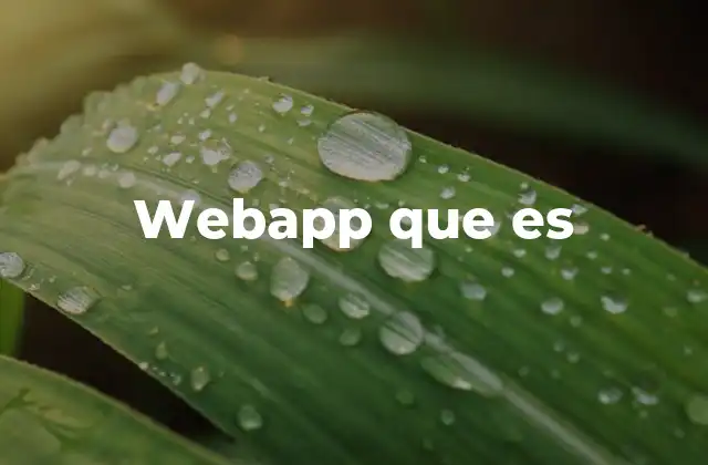 Webapp que es 2 Las ventajas de usar aplicaciones web