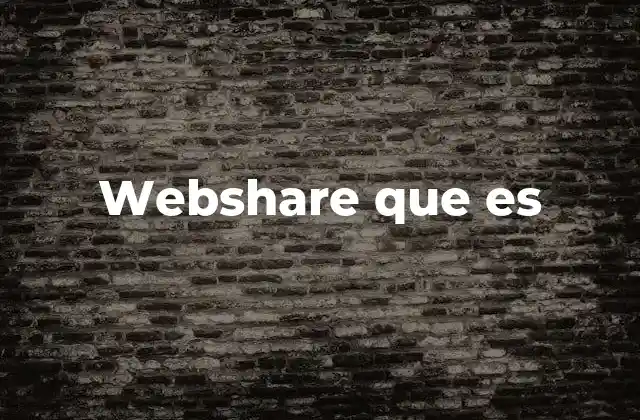Webshare que es