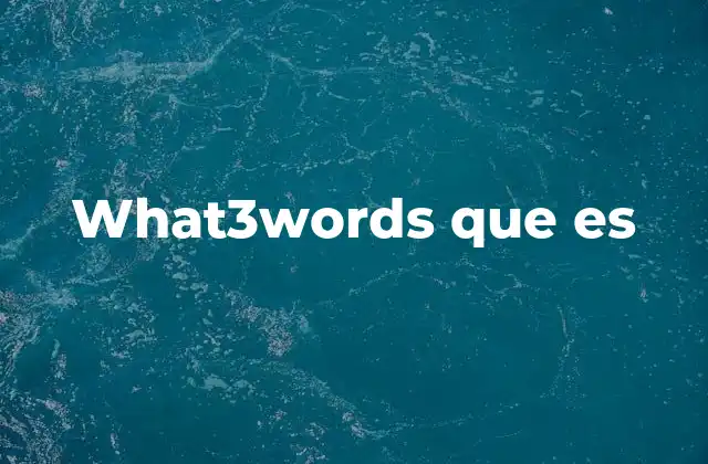 What3words que es
