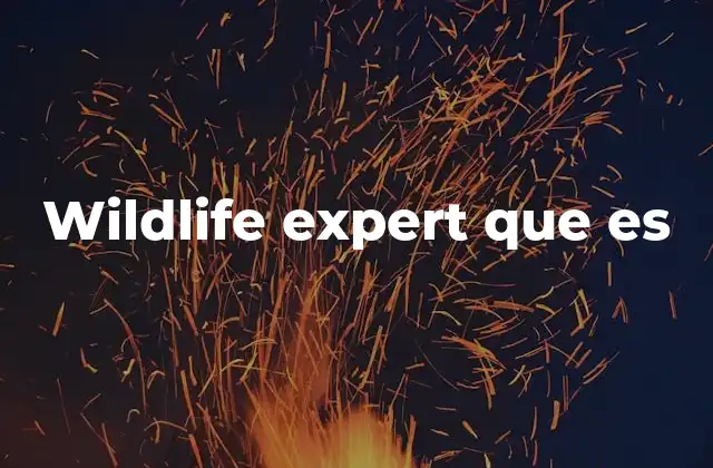Wildlife Expert que es