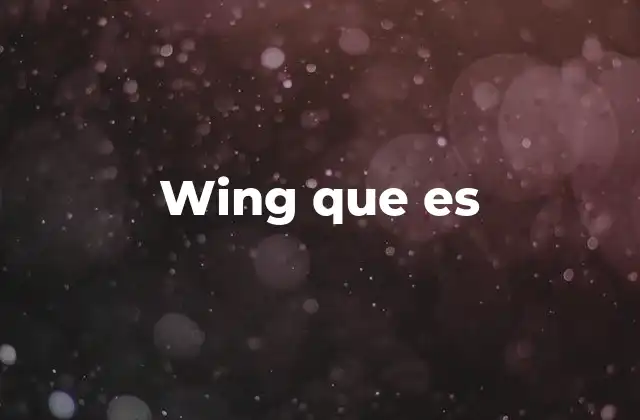 Wing que es