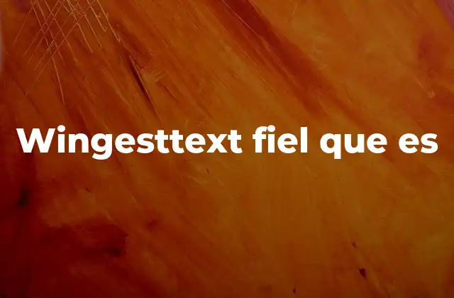 Wingesttext Fiel que es