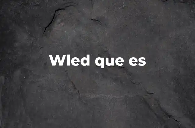 Wled que es 2 Cómo WLED transforma el control de la iluminación