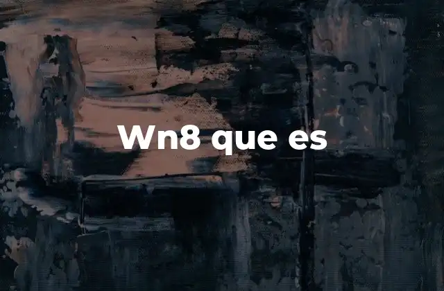 Wn8 que es