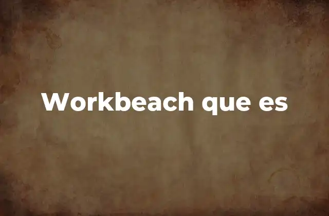 Workbeach que es
