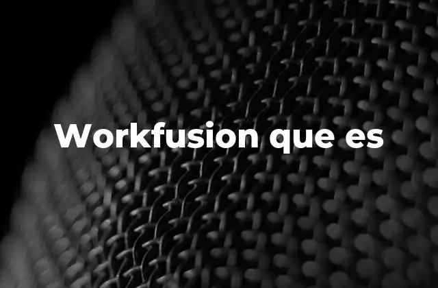 Workfusion que es 2 La evolución de la automatización inteligente