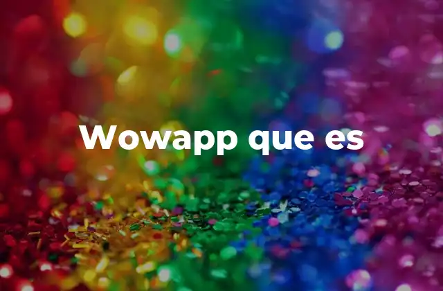 Wowapp que es