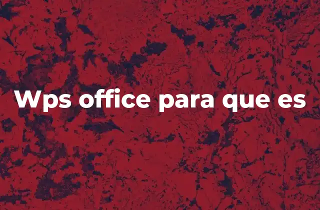 Wps Office para que es
