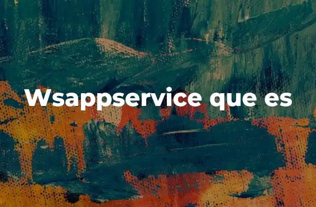 Wsappservice que es