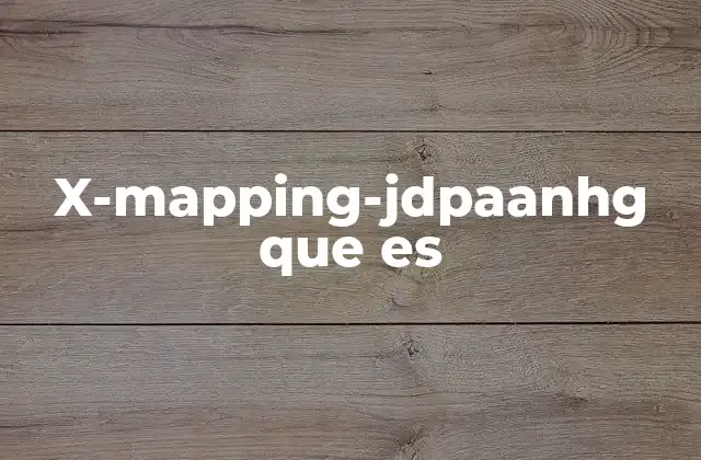 X-mapping-jdpaanhg que es
